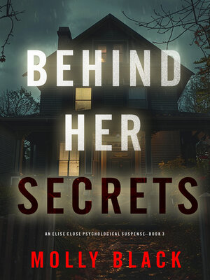 cover image of Behind Her Secrets